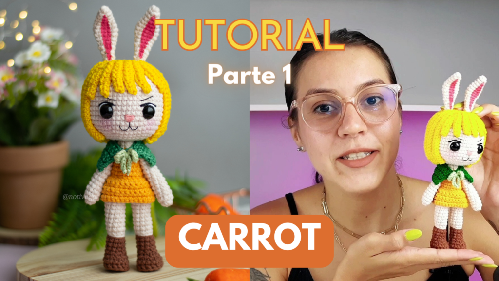 CARROT (One Piece) Amigurumi Tutorial - PARTE 1 | Notivagar